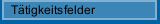 Tätigkeitsfelder